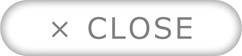CLOSE