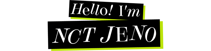 HELLO! I'm NCT JENO